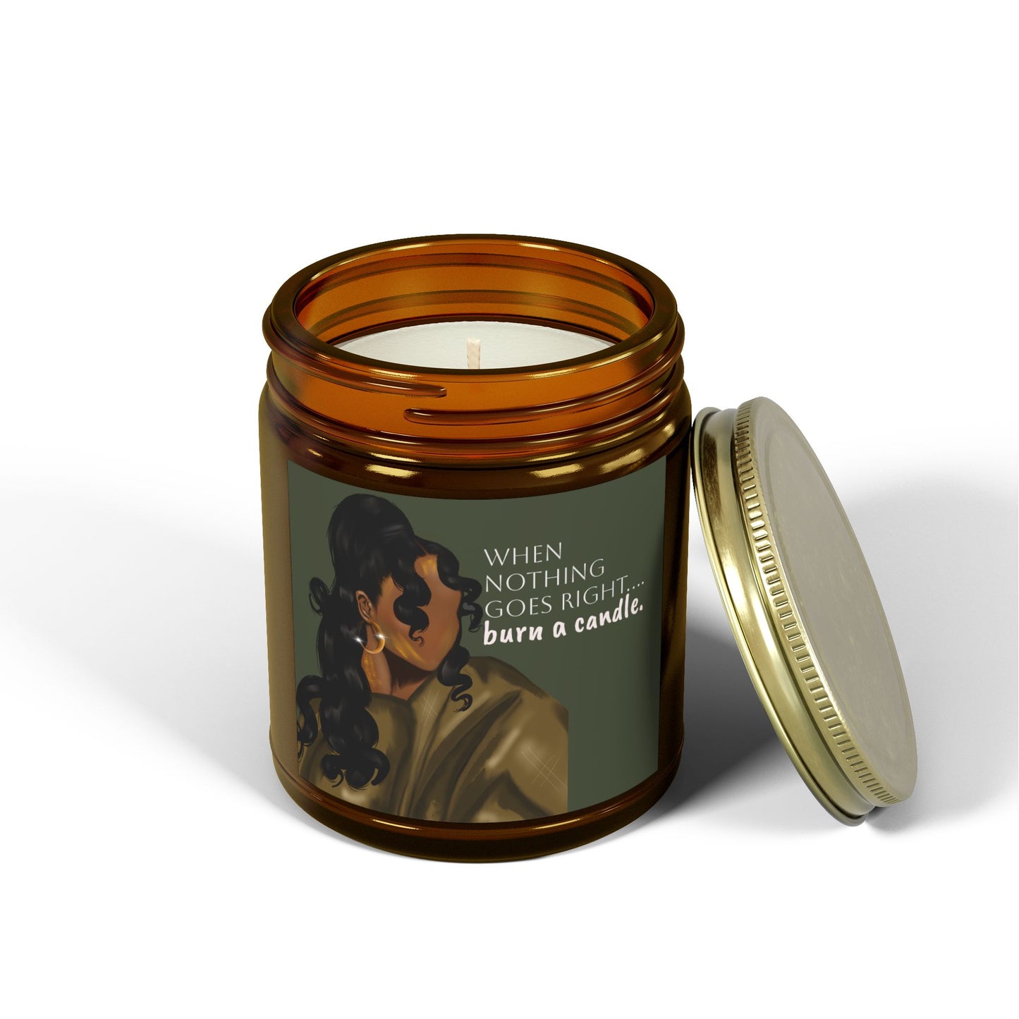 Inspirational Scented Candle - "When Nothing Goes Right... Burn a Candle"