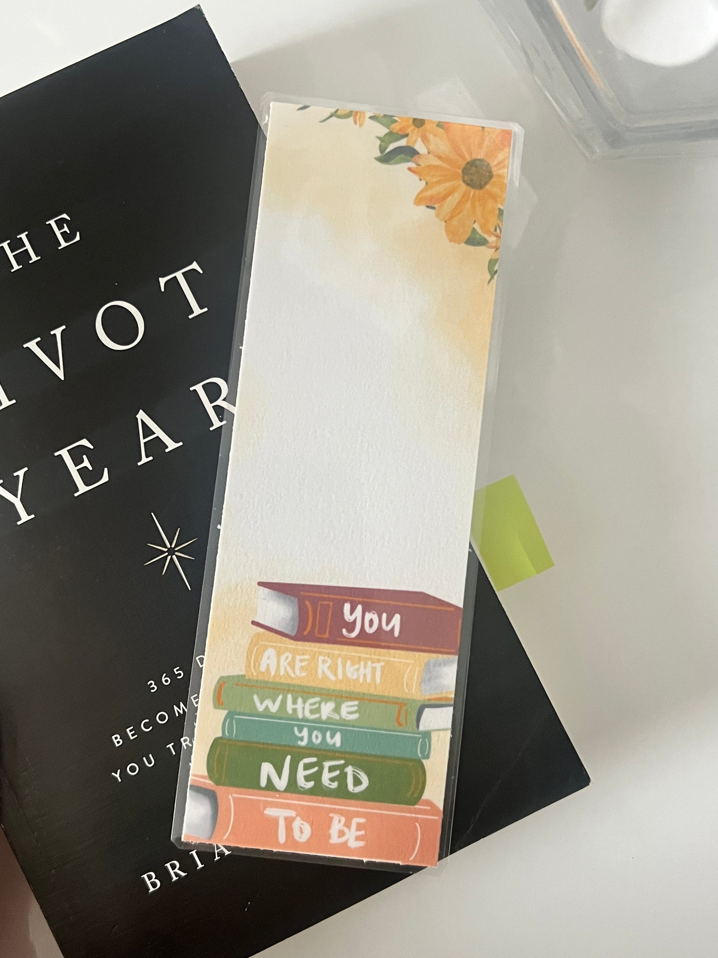 "You Are Right Where You Need to Be" – Sunflower & Books Bookmark