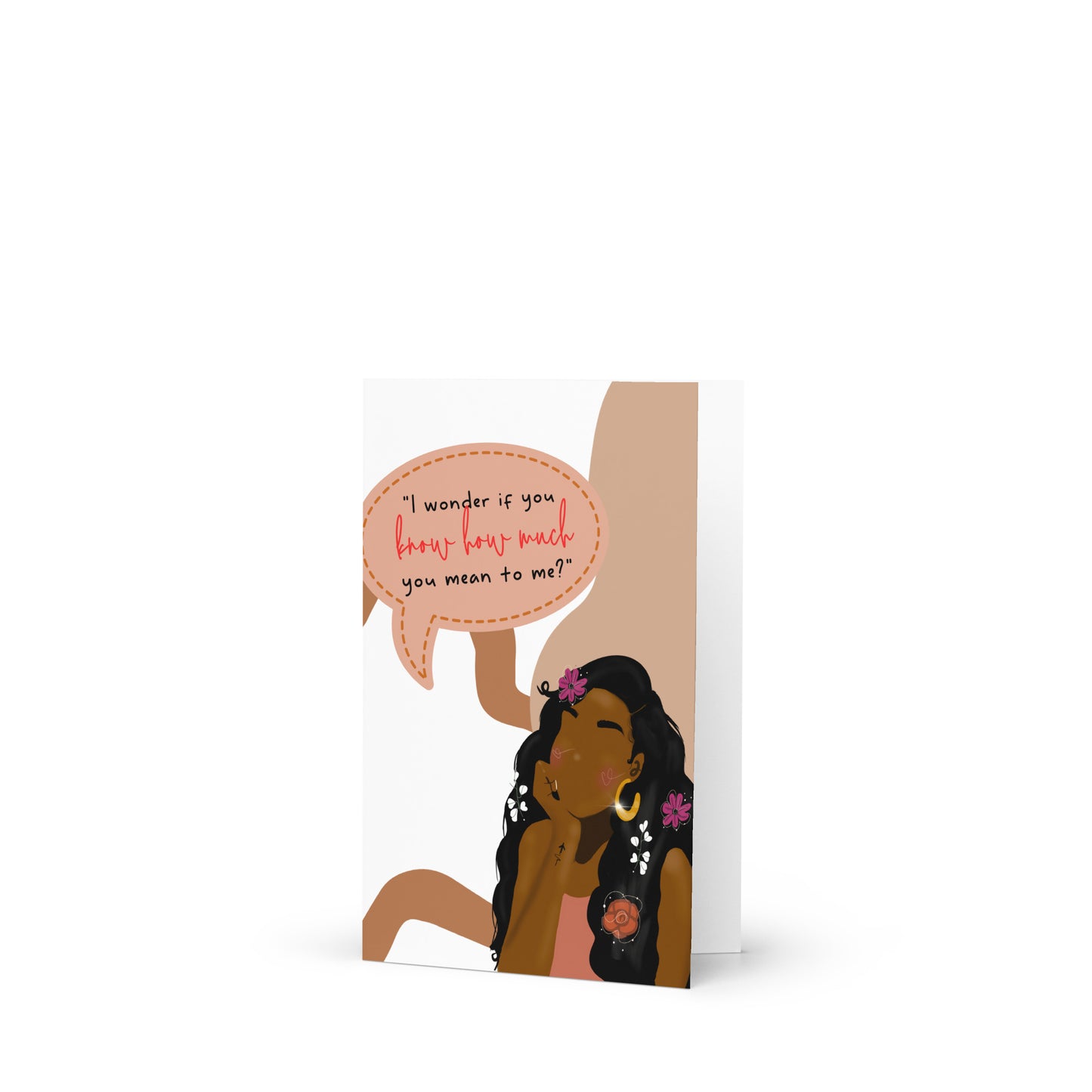 How Much You Mean to Me Black Girl Greeting card