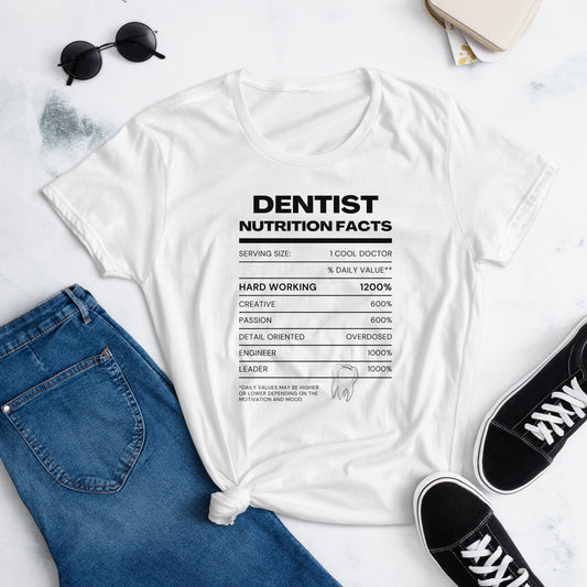 Dentist Nutrition Facts Women's short sleeve t-shirt